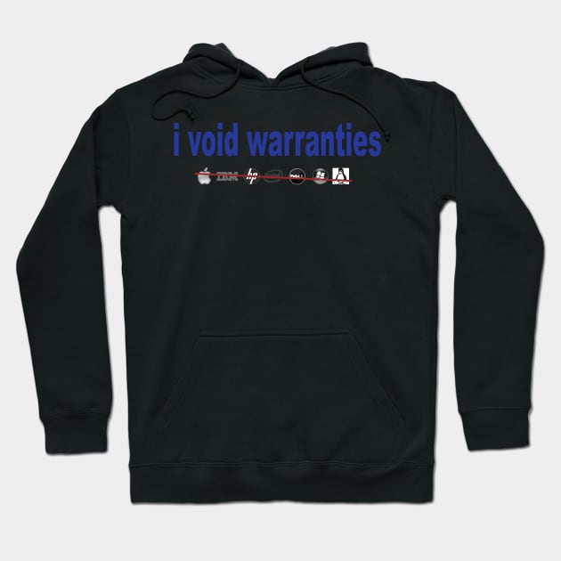 Computer Repairs - I Void Warranties Hoodie by The Blue Box